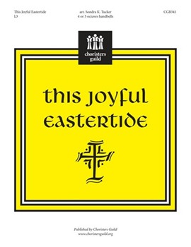 This Joyful Eastertide by - Tucker Sondra - for Handbells 4-5 Octave