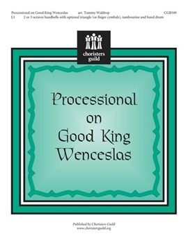 Processional On Good King Wenceslas by - Waldrop Tammy - for Handbells 2-3 Octave