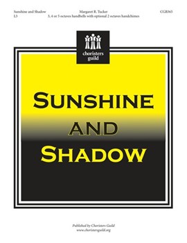 Sunshine & Shadow by Tucker Margaret for Handbells 3-5 Octave