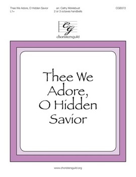 Thee We Adore O Hidden Savior by - Moklebust Cathy - for Handbells