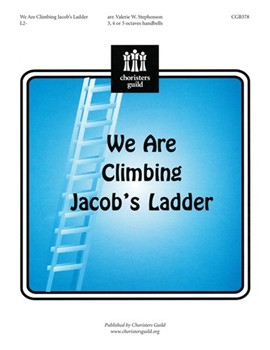 We Are Climbing Jacob's Ladder by - Stephenson Valerie - for Handbells