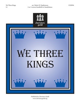 We Three Kings by for Handbells 2-3 Octave