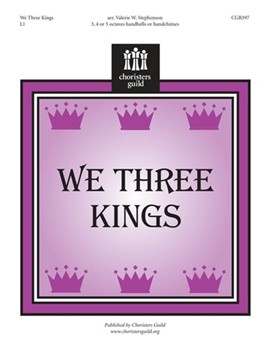 We Three Kings by - Stephenson Valerie - for Handbells 3-5 Octave