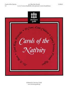 Carols Of The Nativity by - Parrish Mary Kay - for Handbells 3-5 Octave