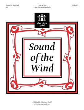 Sound Of The Wind by Kerr J Wayne for Handbells 3-5 Octave