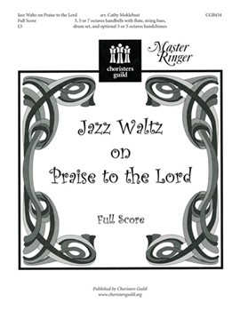 Jazz Waltz On Praise To The Lord by - Moklebust Cathy - for Full Score
