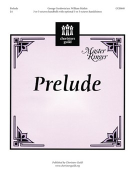 Prelude by Gershwin George - Mathis William - for Handbells 3-5 Octave