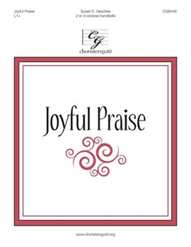 Joyful Praise by Geschke Susan for Handbells 2-3 Octave