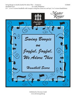 Swing Boogie On Joyful Joyful We Adore T by - Moklebust Cathy - for Handbells
