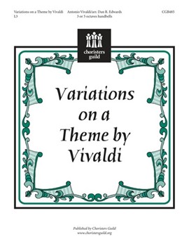 Variations On A Theme By Vivaldi by Vivaldi Antonio Lucio - Edwards Dan R - for Handbells 3-5 Octave