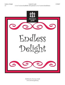 Endless Delight by Lamb Linda for Handbells 3-5 Octave