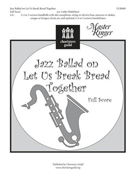 Jazz Ballad On Let Us Break Bread Togeth by - Moklebust Cathy - for Full Score
