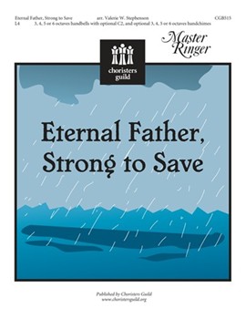 Eternal Father Strong To Save by - Stephenson Valerie - for Handbells