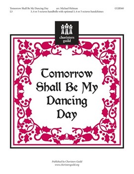 Tomorrow Shall Be My Dancing Day by - Helman Michael - for Handbells