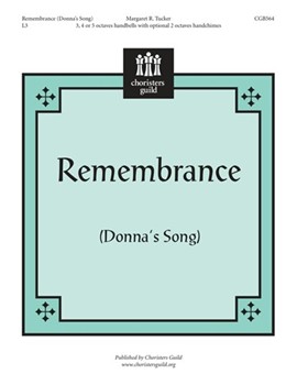 Remembrance (Donna's Song) by - Tucker Margaret - for Handbells