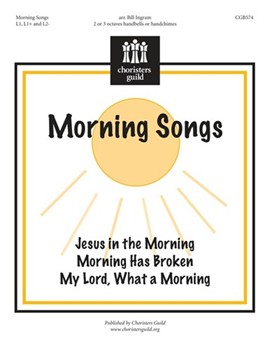 Morning Songs by - Ingram Bill - for Handbells