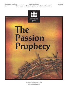 Passion Prophecy by Moklebust Cathy for Handbells