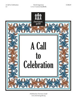 Call To Celebration by Angerman David for Handbells