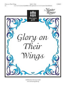 Glory On Their Wings by Stitt Julie C for Handbells