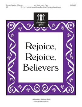 Rejoice Rejoice Believers by - Page Anna Laura - for Handbells 3-5 Octave