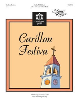 Carillon Festiva by Moklebust Cathy for Handbells 3-6 Octave