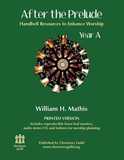 After The Prelude Year A by Mathis William - Year A - for Handbells