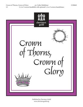 Crown Of Thorns Crown Of Glory by - Moklebust Cathy - for Handbells