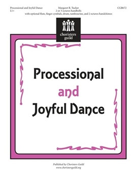 Processional And Joyful Dance by Tucker Margaret for Handbells