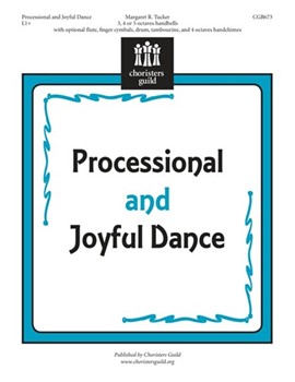 Processional And Joyful Dance by Tucker Margaret for Handbells