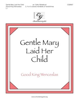 Gentle Mary Laid Her Child by - Moklebust Cathy - for Handbells