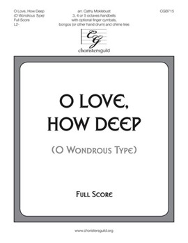 O Love How Deep by - Moklebust Cathy - for Full Score