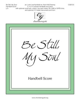 Be Still My Soul by - Line and McChesney - for Handbells
