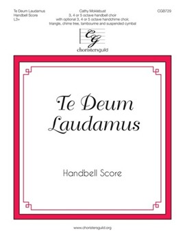Te Deum Laudamus by Moklebust Cathy for Handbells