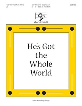 He's Got The Whole World by - Stephenson Valerie - for Handbells