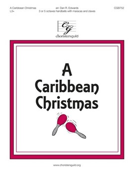 Caribbean Christmas by - Edwards Dan R - for Handbells