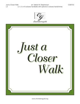 Just A Closer Walk by - Stephenson Valerie - for Handbells