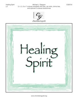 Healing Spirit by Glasgow Michael for Handbells