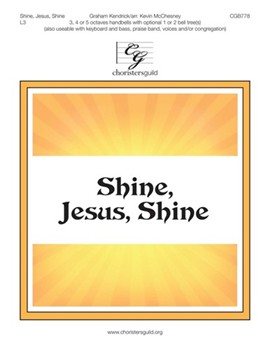 Shine Jesus Shine by Kendrick Graham - McChesney Kevin - for Handbells
