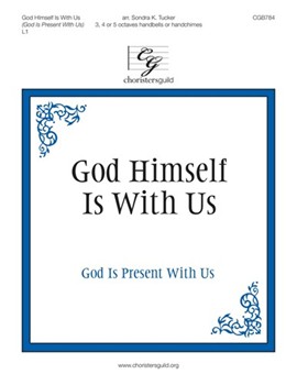 God Himself Is With Us by - Tucker Sondra - for Handbells