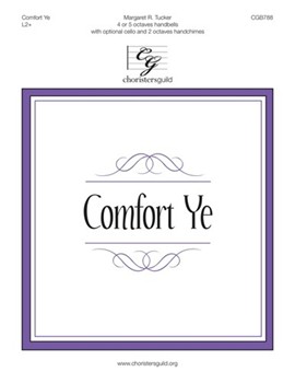 Comfort Ye by Tucker Margaret for Handbells 4-5 Octave
