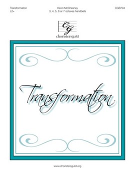 Transformation by McChesney Kevin for Handbells 3-7 Octave