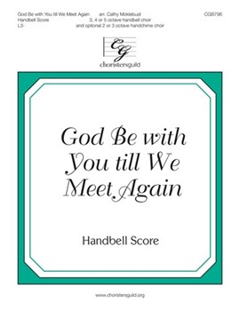 God Be with You till We Meet Again by - Moklebust Cathy - for Handbells 3-5 Octave