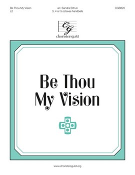 Be Thou My Vision by - Eithun Sandra - for Handbells 3-5 Octave