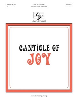 Canticle of Joy by Edwards Dan R for Handbells 2-3 Octave