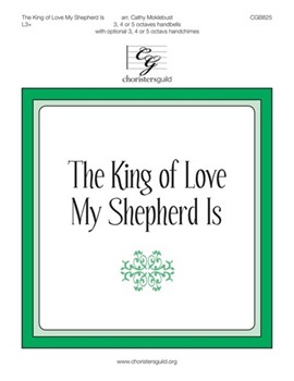 King of Love My Shepherd Is by - Moklebust Cathy - for Handbells 3-5 Octave