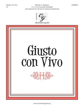 Giusto con Vivo by Glasgow Michael J for Handbells 3-6 Octave