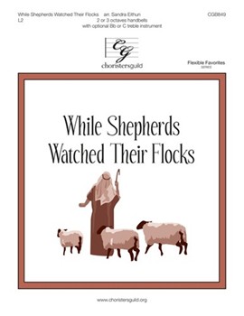 While Shepherds Watched Their Flocks by - Eithun Sandra - for Handbells 2-3 Octave