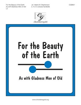 For the Beauty of the Earth by - Stephenson Valerie - for Handbells 3-5 Octave