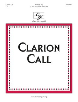 Clarion Call by Joy Michael for Handbells 3-5 Octave