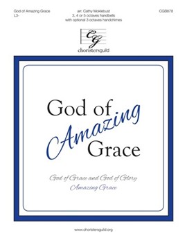 God of Amazing Grace by - Moklebust Cathy - for Handbells 3-5 Octave